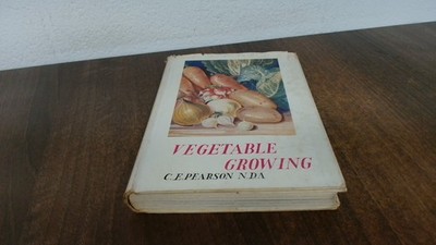 			Vegetable Growing, C E Pearson, The Garden Book Club, Hardcover		