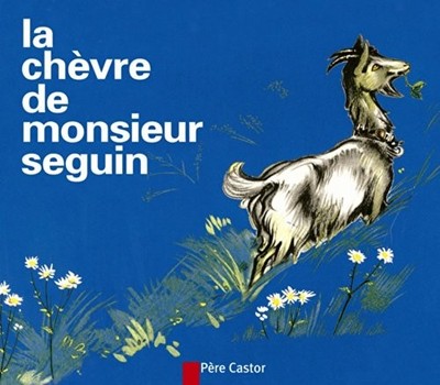 La Chevre De Monsieur Seguin = Mr Se... by Daudet, Alphonse Paperback / softback