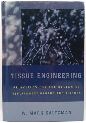 Tissue Engineering: Principles for the Design of Replacement Organs and Tissue