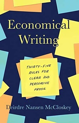 Economical Writing, Third Edition: ..., McCloskey, Deir