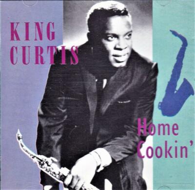 KING CURTIS - HOME COOKIN' (NEW CD)