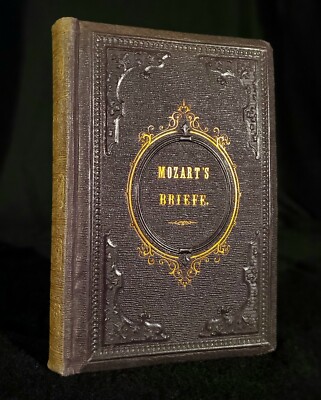 1865 ~ Mozart Briefe (MOZART LETTERS) EMBOSSED Hard Morocco Gilt German Edition
