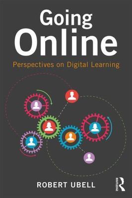 Going Online: Perspectives on Digital Learning [ Ubell, Robert ] Used