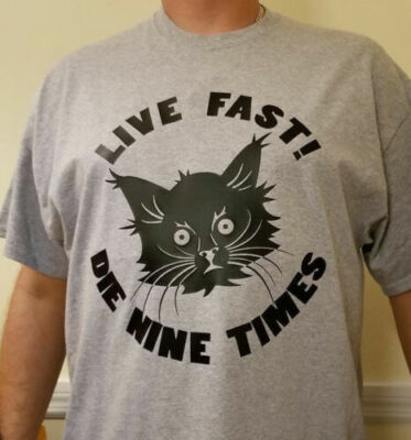 Live Fast Die Nine times Cat T shirt Tee