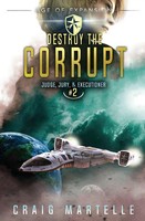 Craig Martelle (U. A.) | Destroy The Corrupt | Taschenbuch | Englisch (2018)