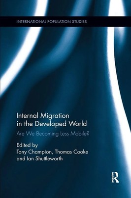 Internal Migration in the Developed World Are we becoming less mobile? Buch 2019
