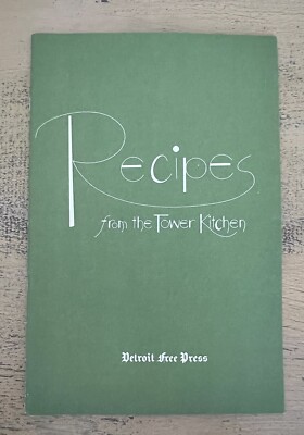 Detroit Free Press Recipes From The Tower Kitchen Cookbook  Vintage