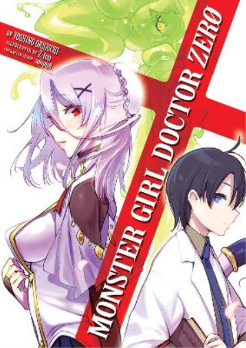 Yoshino Origuchi Monster Girl Doctor Zero (Light Novel) (Tascabile)