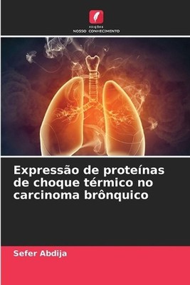 Expresso de protenas de choque trmico no carcinoma brnquico by Sefer Abdija (Por