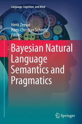 Bayesian Natural Language Semantics and Pragmatics - 9783319386256