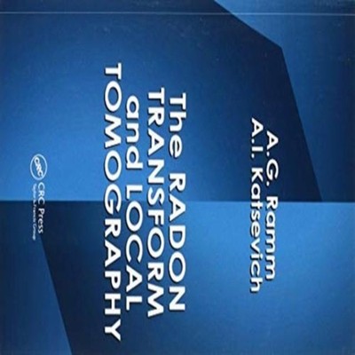 The Radon Transform and Local Tomography Alexander G. Ramm Paperb
