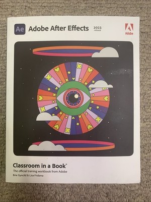 Adobe After Effects Classroom in a Book (2023 release)