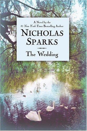 The Wedding by Nicholas Sparks (2003, Hardcover)