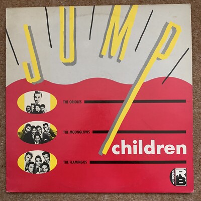 Jump Children The Flamingos The Orioles LP Buy 5 LPs & Pay 3.99 Postag To UK Ad