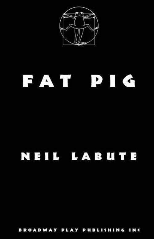 Thumbnail - Fat Pig Neil Labute Taschenbuch Kartoniert / Broschiert Englisch 2014