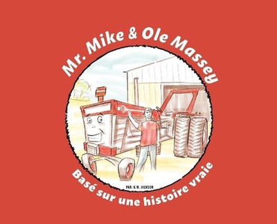 Mr. Mike and Ole Massey (French Edition) by K.M. Jackson (French) Hardcover Book