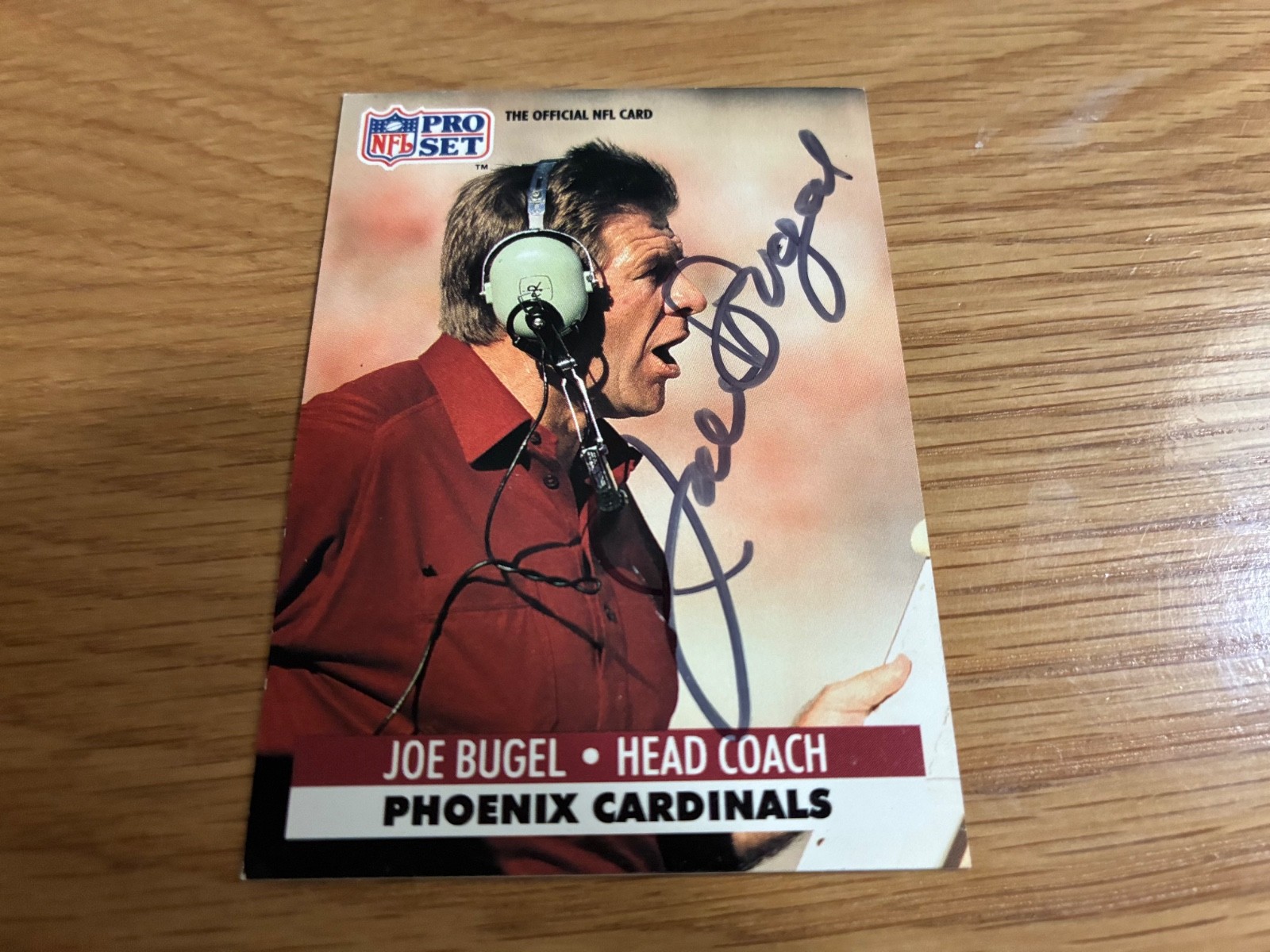 1991 Pro Set Joe Bugel Autographed Rookie Card Cardinals #270 RC