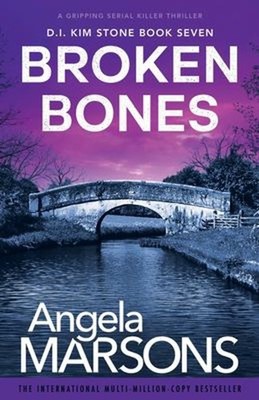 Broken Bones : A Gripping Serial Killer Thriller Paperback Angela