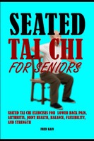 Seated Tai Chi: Exercises For Seniors' Joint Health &