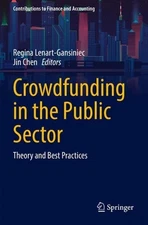 Crowdfunding in the Public Sector: Theory and Best Practices by Regina Lenart-Ga