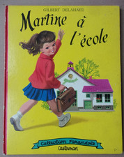 G. Delahaye " Martine à l'école " de 1957 - Illustrations de Marcel Marlier