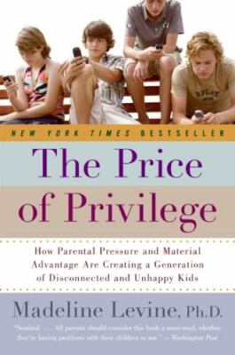 The Price of Privilege: How Parental Pressure and Material Advantage Are Creatin