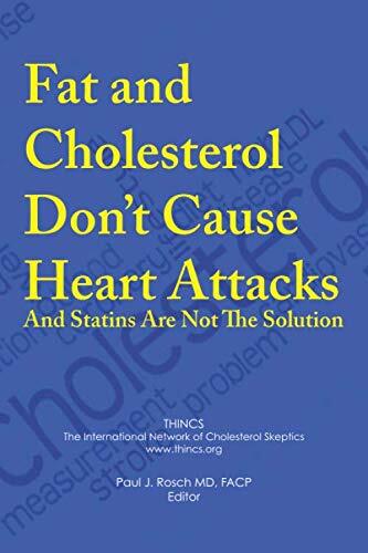 Fat and Cholesterol Don't Cause Heart Attacks and Statins are Not The Solution - Picture 1 of 2