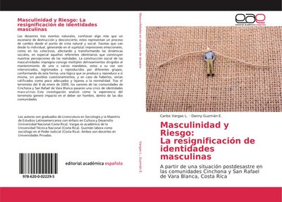 Carlos Vargas L. (u. a.) | Masculinidad y Riesgo: La resignificación de...