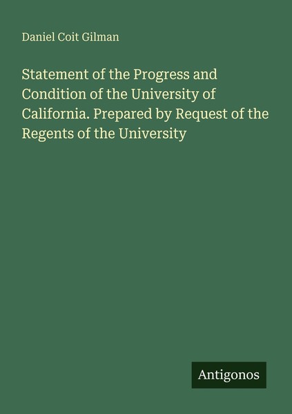 Statement Of The Progress And Condition Of The University Of California. Prepare-image
