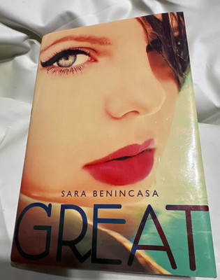 Great by Sara Benincasa (2014, Hardcover)