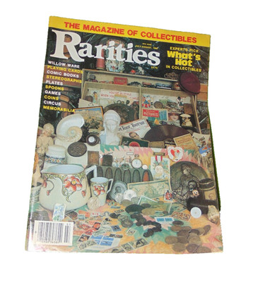 Vintage Rarities Magazine July-August 1982 Experts Pick What's Hot in Collectibl