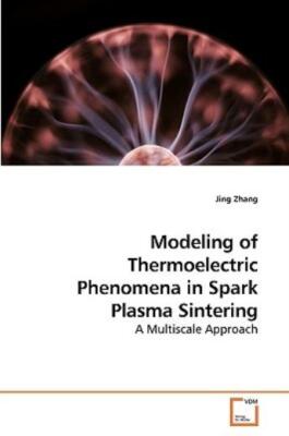 Modeling Of Thermoelectric Phenomena In Spark Plasma Sintering