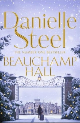 Beauchamp Hall Danielle Steel
