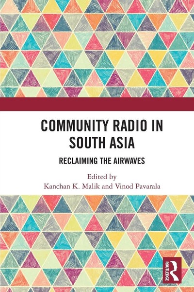 Community Radio In South Asia Reclaiming The Airwaves Kanchan K. Malik (U. A.)-image