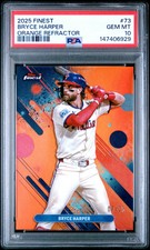 2025 Topps Finest Bryce Harper Orange Refractor /25 Common PSA 10 #73 Phillies