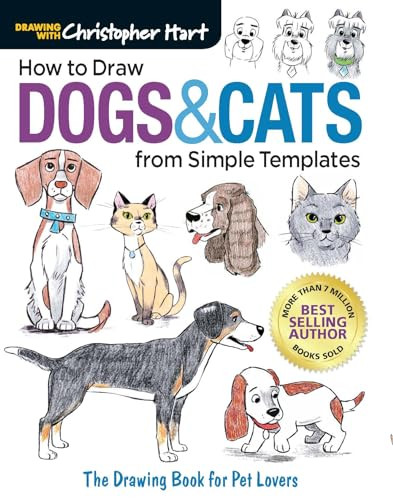 How to Draw Dogs & Cats from Simple Templates: The Drawin... by Christopher Hart - Picture 1 of 2