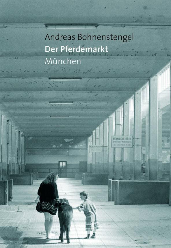 Thumbnail - Der Pferdemarkt München Andreas Bohnenstengel Taschenbuch Deutsch 2017
