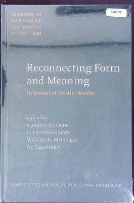 Reconnecting form and meaning. In honour of Kristin Davidse. Davidse, Kr 2493625