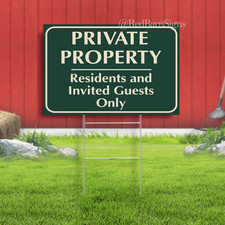 Private Property Residents and Invited Guests Only Indoor Outdoor Yard Sign with