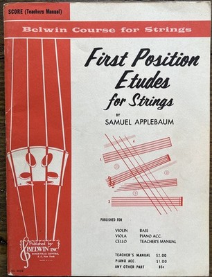 First Position Etudes for Strings   Samuel Applebaum   Belwin 1964 Teacher s