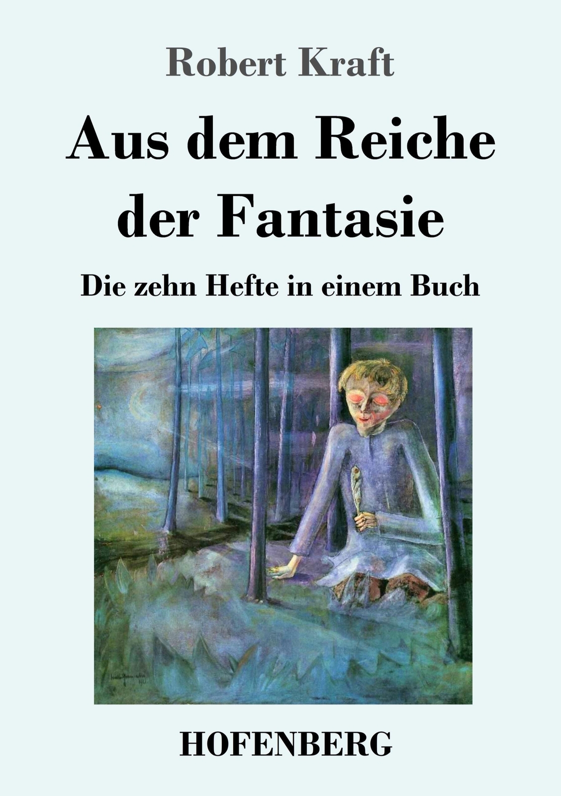 Thumbnail - Robert Kraft | Aus Dem Reiche Der Fantasie | Taschenbuch | Deutsch
