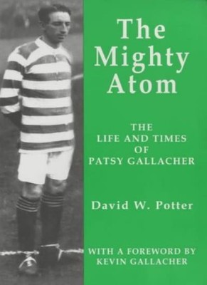 Das mächtige Atom: Das Leben und die Zeiten von Patsy Gallacher, David W. 