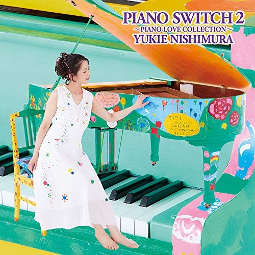 Yukie Nishimura PIANO SWITCH 2 PIANO LOVE COLLECTION  From Japan CD 12tracks