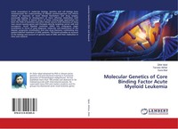 Zafar Iqbal (U. A.) | Molecular Genetics Of Core Binding Factor Acute Myeloid...