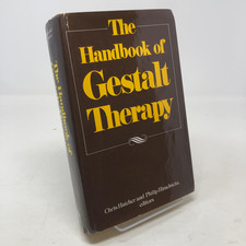Handbook of Gestalt Therapy by Chris Hatcher; Philip Himelstein HC First Edition