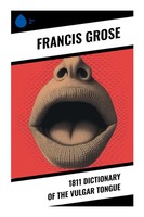 Francis Grose | 1811 Dictionary Of The Vulgar Tongue | Taschenbuch | Englisch