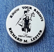 Know Your Rights Your Attorney Richard M Lester 1 9/16" Litho Cause Us, Canada
