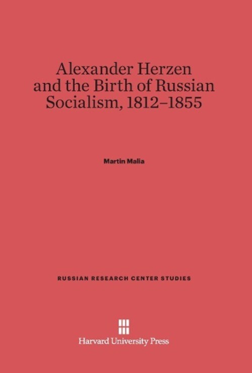 Thumbnail - Martin Malia | Alexander Herzen And The Birth Of Russian Socialism,