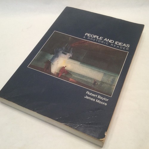 People and Ideas A Rhetoric Reader Robert Baylor James Moore PB 1980 - Picture 1 of 4