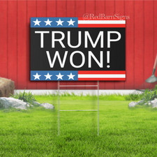 Trump Won yard sign indoor outdoor